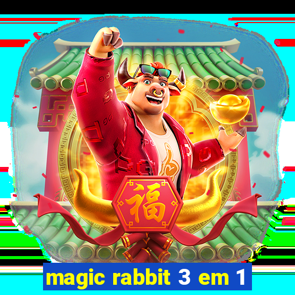 magic rabbit 3 em 1